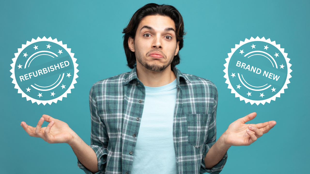 Refurbished vs Brand New Devices